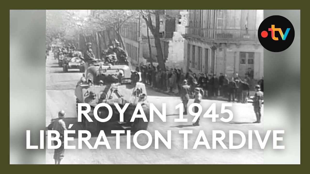 Royan 1945, une libération tardive