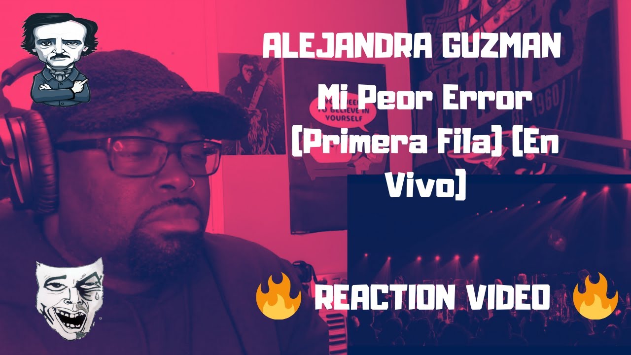 Singer and Producer Reacts To:Alejandra Guzm&aacute;n - Mi Peor Error (Primera Fila) (En Vivo)- REACTION