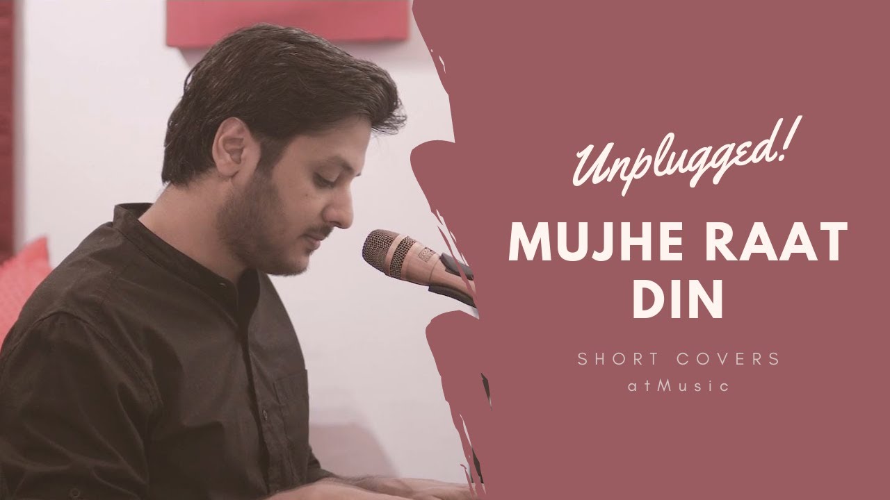 Mujhe Raat Din (Unplugged) - Sonu Nigam - Amit Thapliyal - Latest Hindi Songs 2020