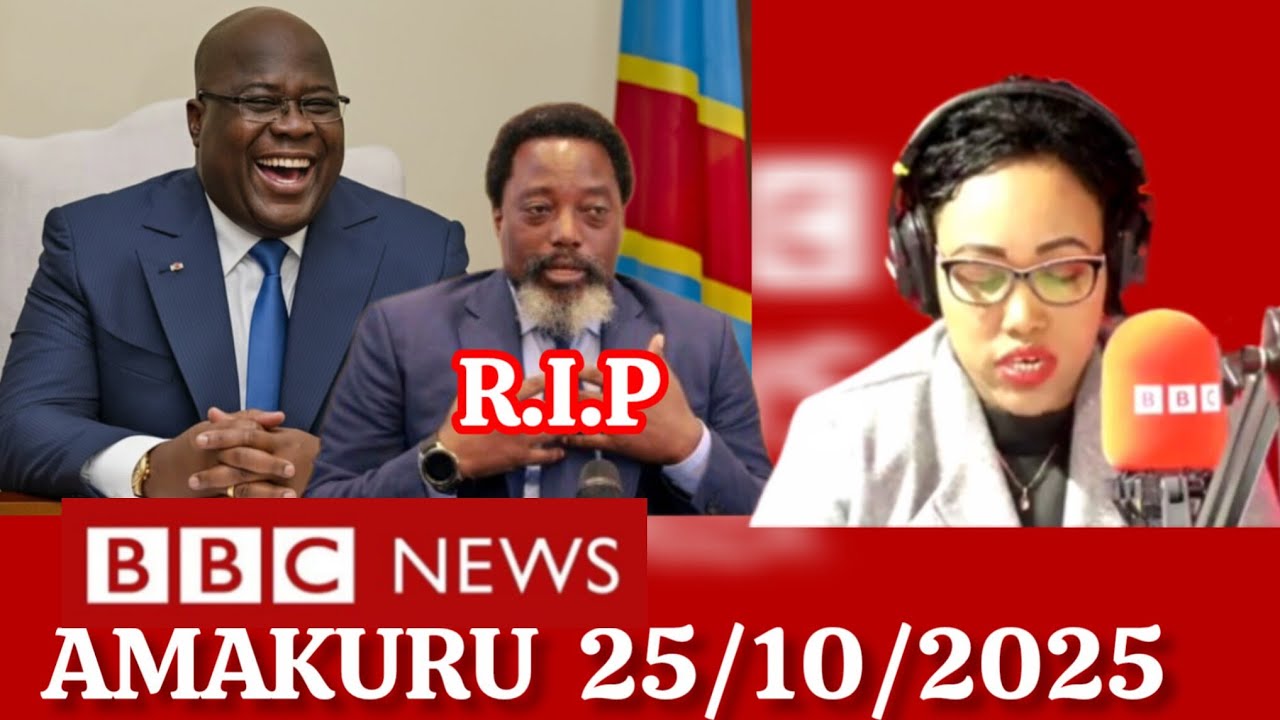 AMAKURU YIHUTIRWA YA BBC 23/10/2025 ll AMAKURU MASHYA YIBANGA KURI UYUMUNSI 