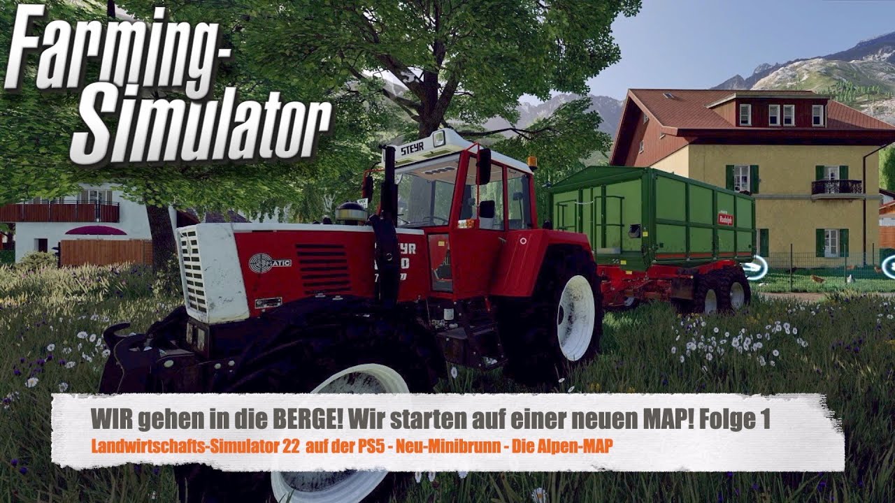 WIR gehen in die BERGE! [LS22-MAP NEU-MINIBRUNN] #001 | GamePlay! | FARMING SIMULATOR 22 | PS5 |