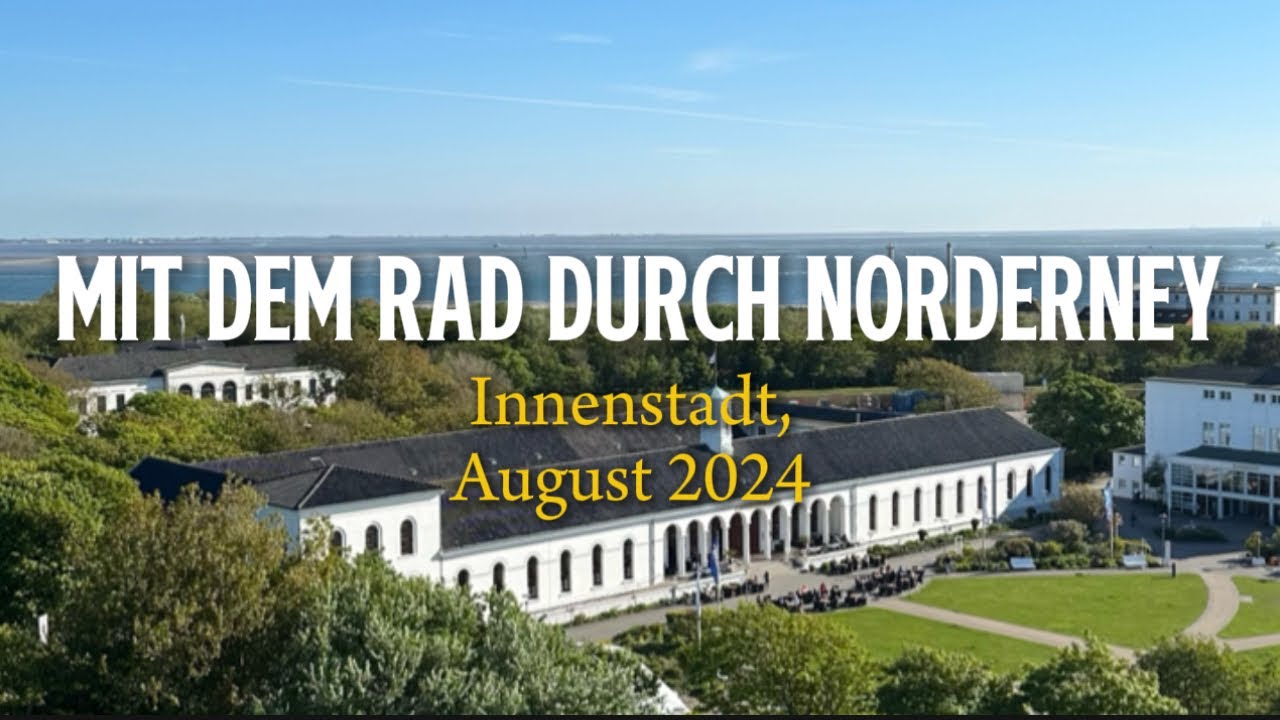 Norderney - mit dem Rad durch die Innenstadt