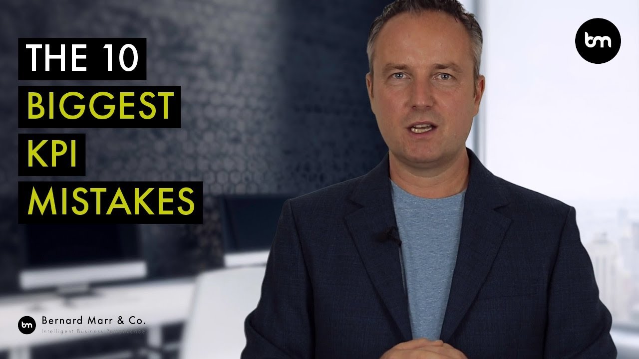 The 10 Biggest mistakes companies make with KPIs (Key Performance Indicators)