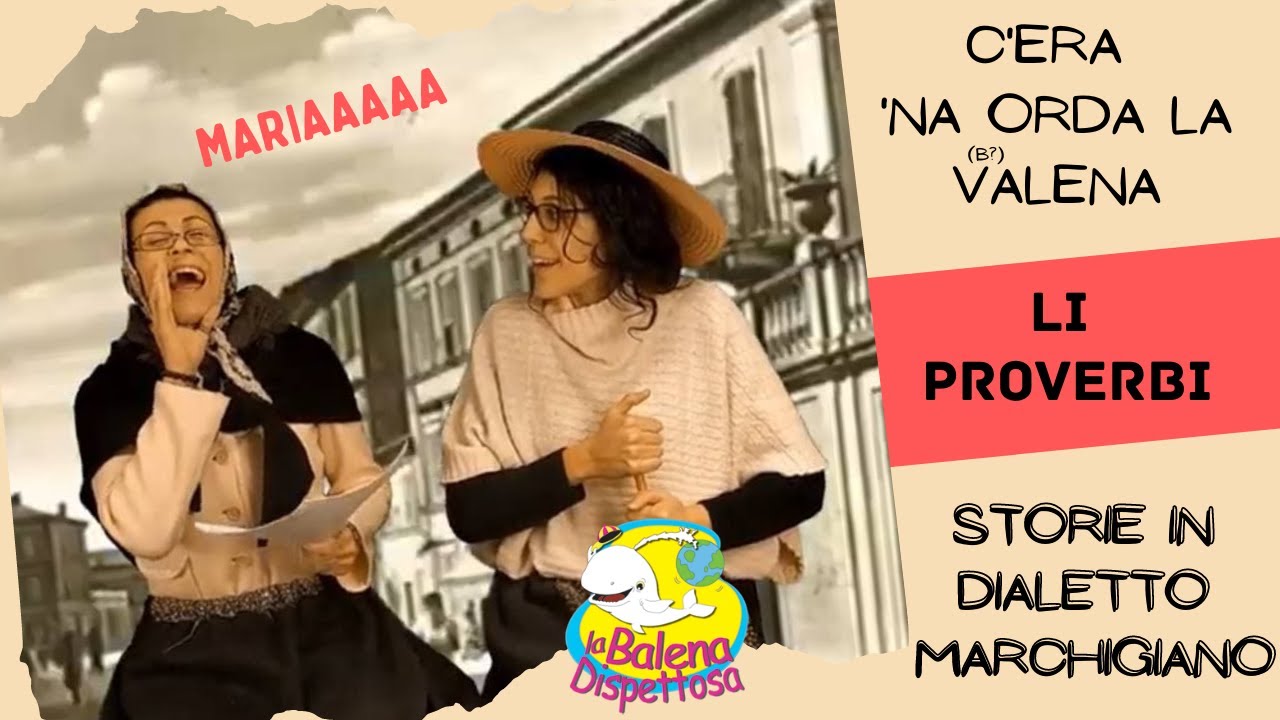 Storie in DIALETTO marchigiano #7 - LI PROVERBI DE CITANO'