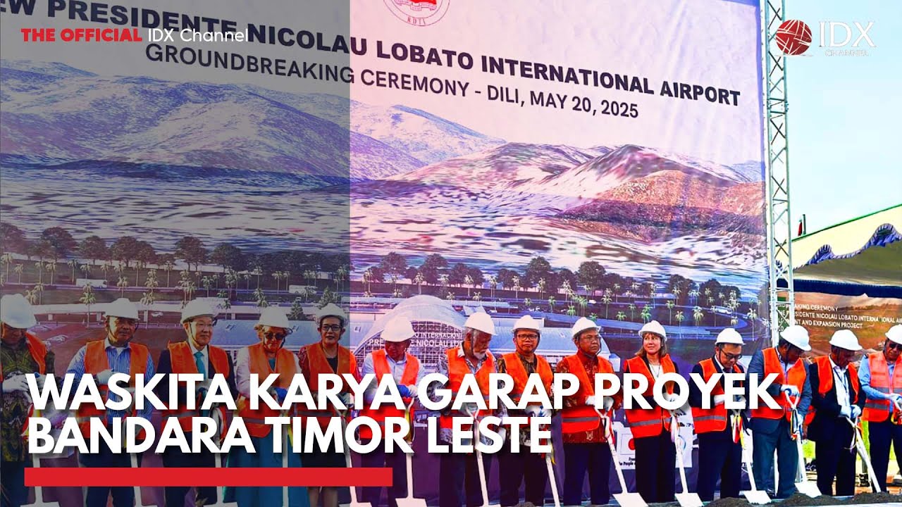Waskita Karya Garap Proyek Bandara Timor Leste | IDX CHANNEL
