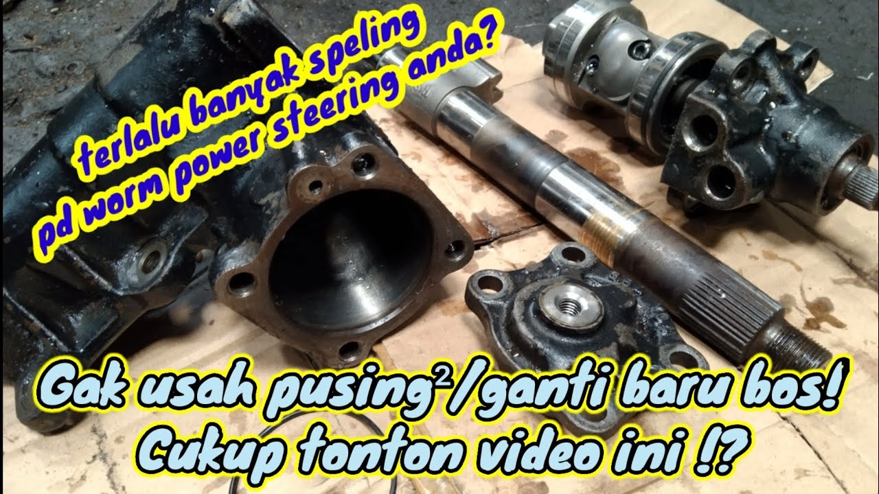 cara menghilangkan speling steer/worm power steering pada mobil panther//by EVAN UNDERSTEEL.