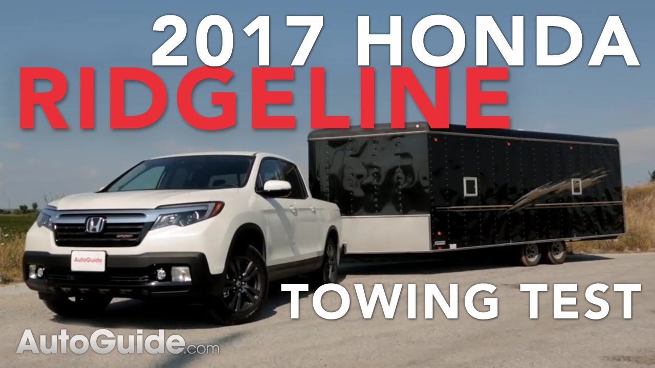 Тест на буксировку Honda Ridgeline 2017 года