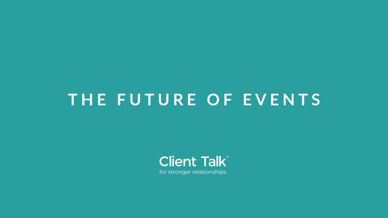 Client Talk: The future of events