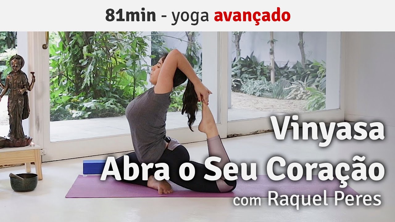 Abra o seu coração - Vinyasa Avançado