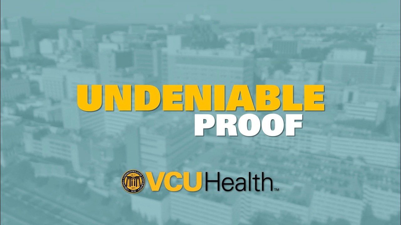 VCU Health's 'Undeniable Proof' Special