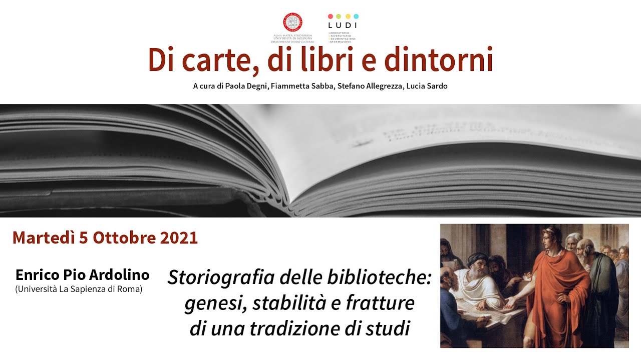 Storiografia delle biblioteche: genesi, stabilità e fratture di una tradizione di studi