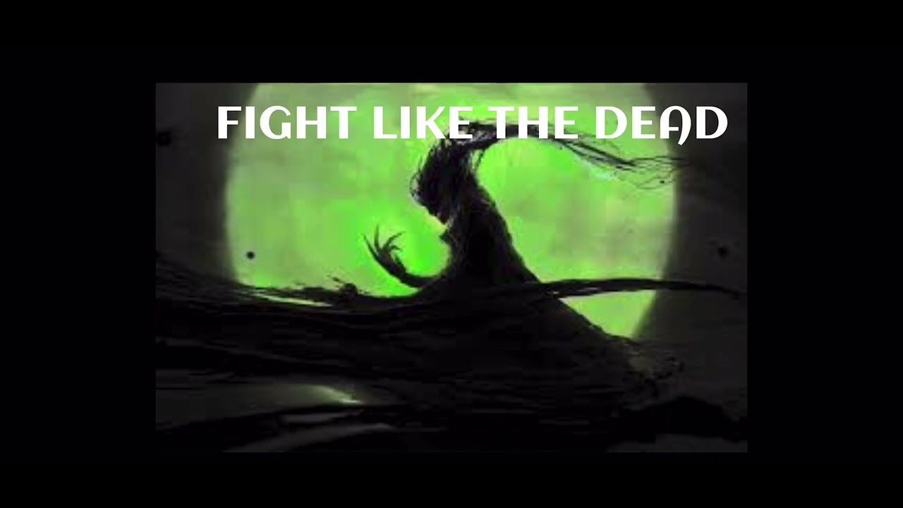 “FIGHT LIKE THE DEAD” By DRMC