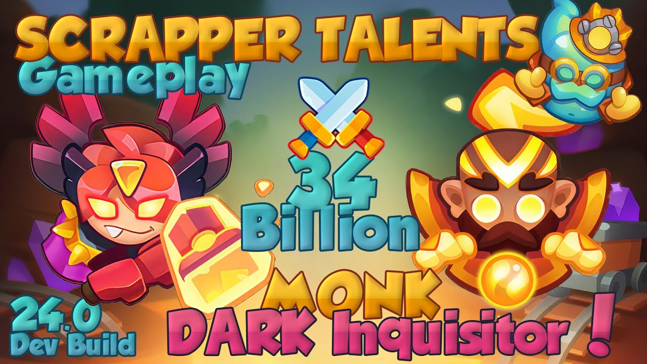 24.0 - Scrapper Talents with INQUISITOR DARK vs MONK @MantyRR = 34 Billion DEV BUILD | Rush Royale