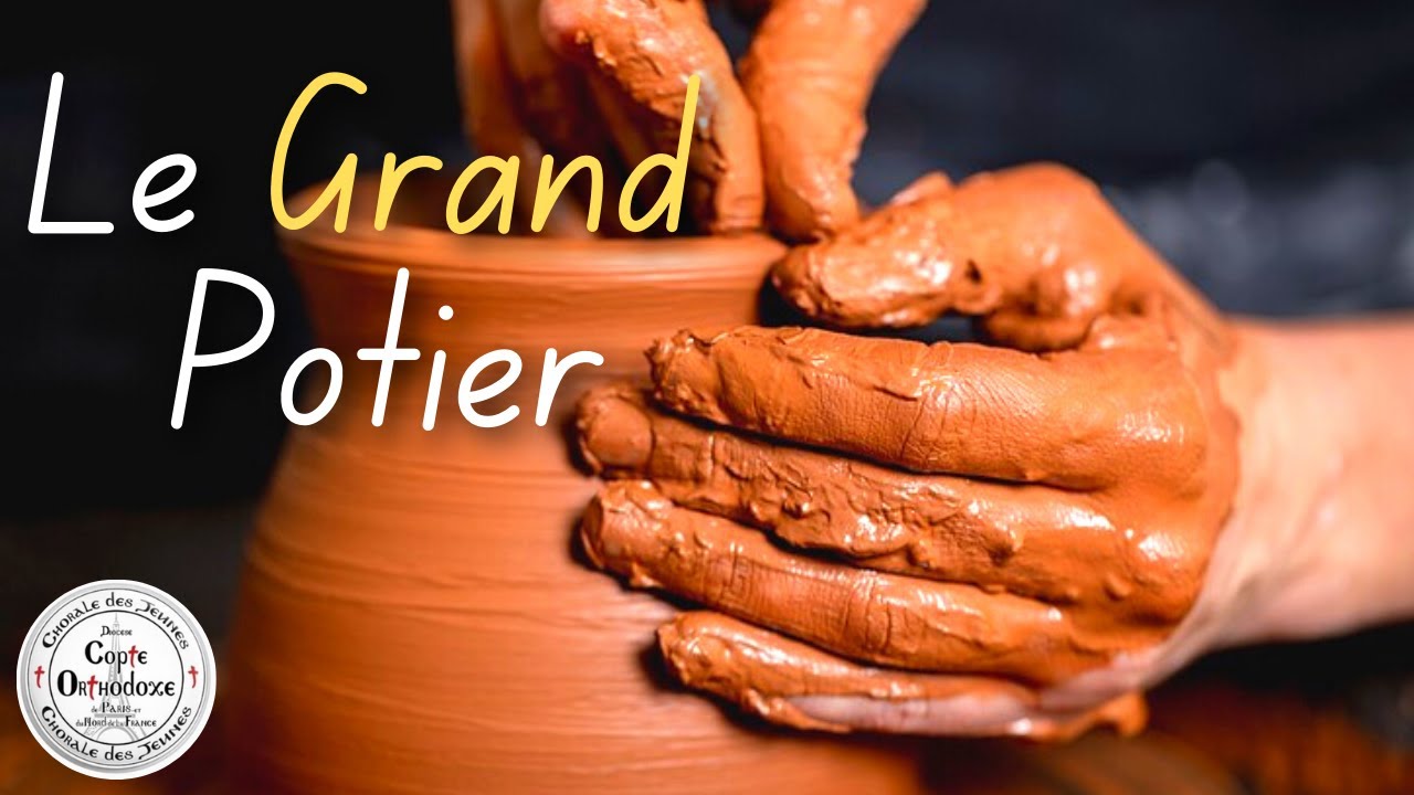 Le Grand Potier (أيها الفخاري الأعظم)