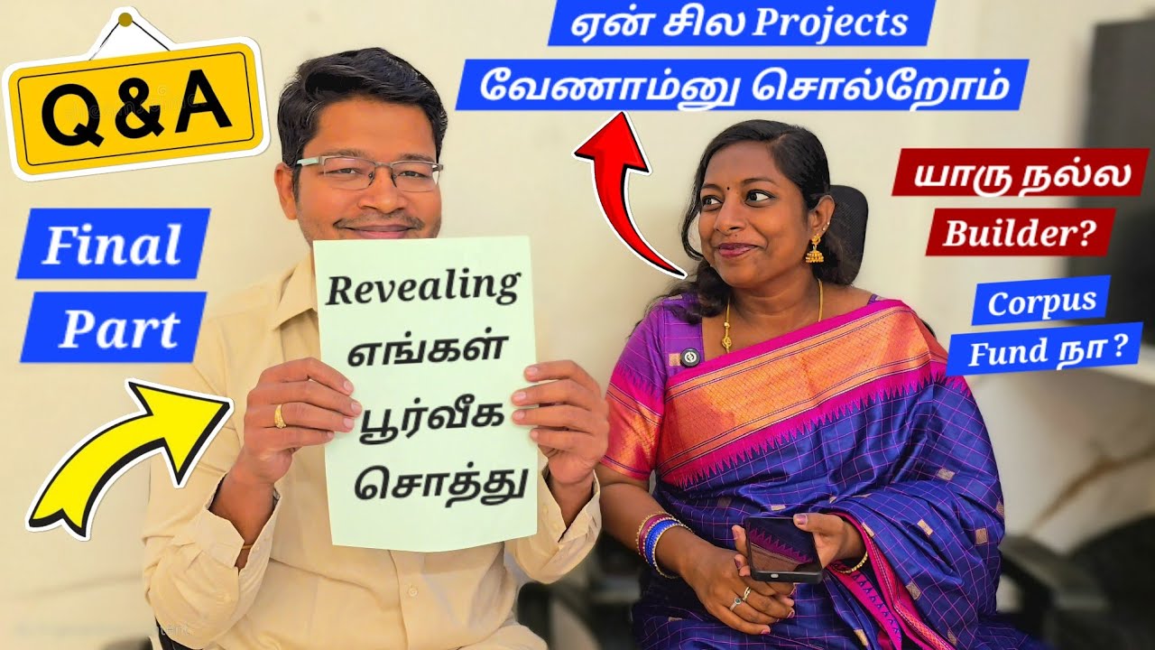 எங்கள் பூர்விக சொத்து எவ்ளோ? 🏠 Q&A Final Part 🤔Chennai Property Doubts எல்லாம் இந்த வீடியோ Cleared ✅