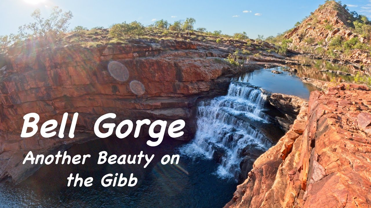 The Gibb River Road Part 5  - Bell Gorge