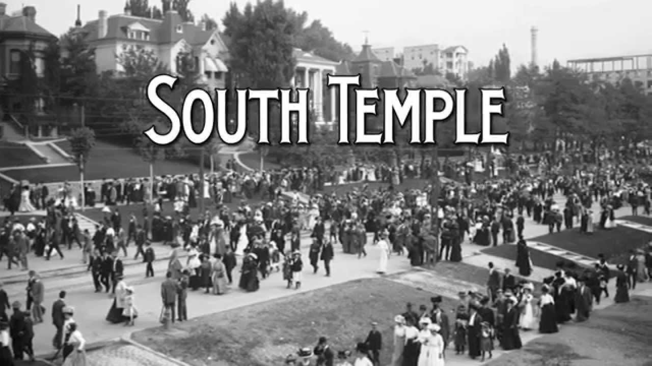 Salt Lake City - History Minute - South Temple
