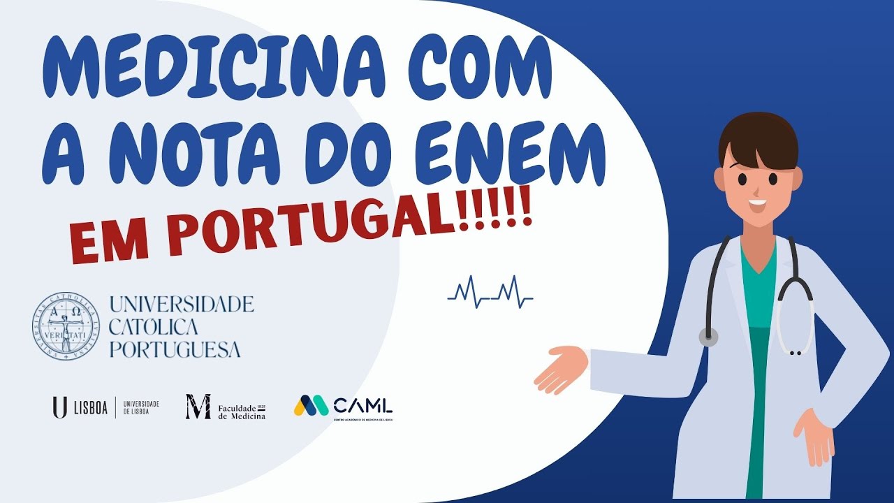 VAGAS PARA MEDICINA COM NOTA DO ENEM!!!!! UNIVERSIDADES EM PORTUGAL ACEITAM ALUNOS BRASILEIROS!!!