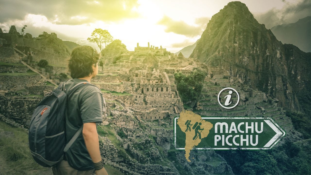 MACHU PICCHU: REGLAS Y TOP CONSEJOS PARA VIAJAR - Mochileros en Cusco Perú