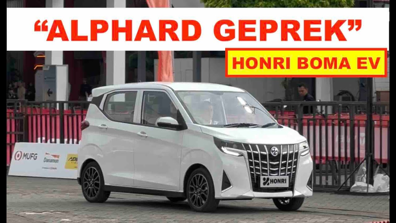 Begini Rasanya Mobil Listrik Honri Boma (Bodi Mirip Alphard) EV