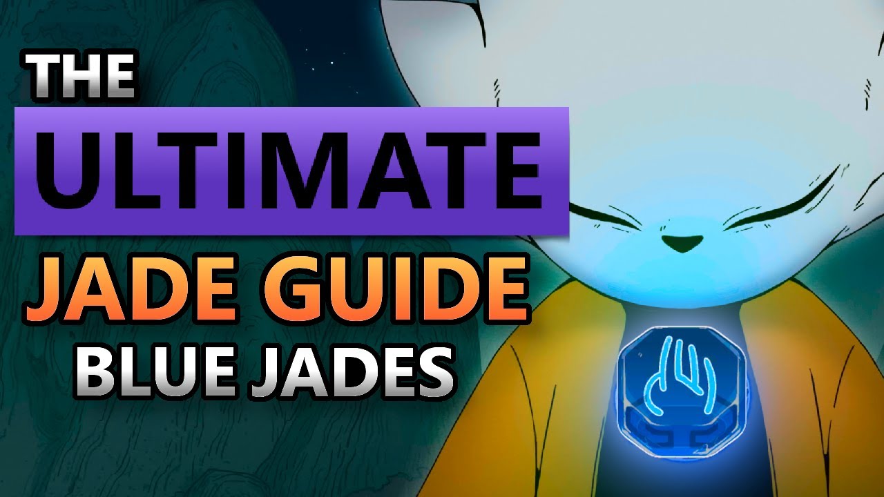 JADE DEEP DIVE: Blue Jades - [Nine Sols]