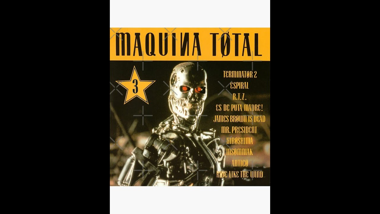 MAQUINA TOTAL 3 FULL ALBUM