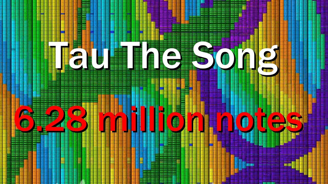 [Black MIDI] Tau the Song 6.28 million notes