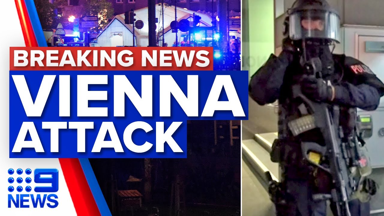 Terror attack in Austrian capital, multiple suspects involved | 9 News Australia