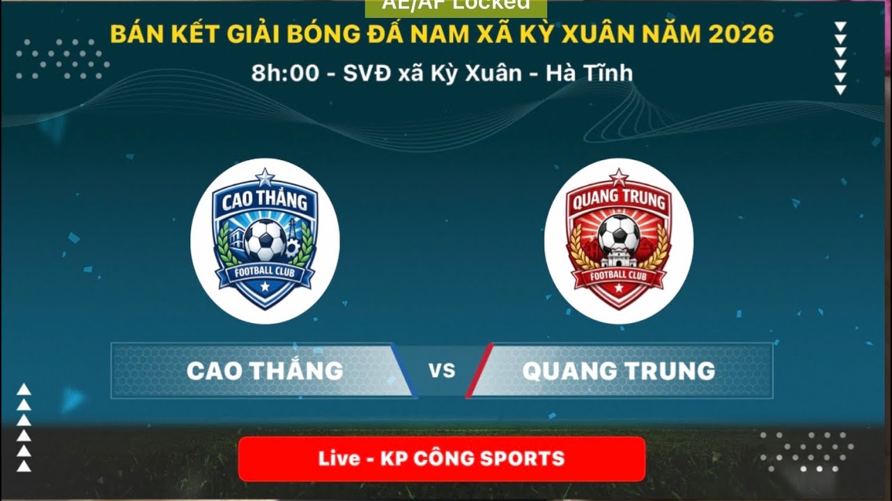 🔴 Trực tiếp: Cao Thắng 🆚 Quang Trung|| Bk GIẢI BÓNG ĐÁ NAM XÃ KỲ XUÂN NĂM 2026 - CHÀO XUÂN BÍNH NGỌ