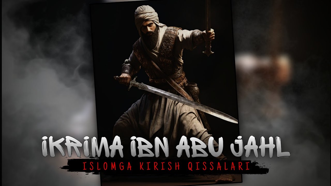 Ikrima ibn Abu Jahl roziyallohu anhu islomga kirish qissalari | Shayx Abdulloh Zufar