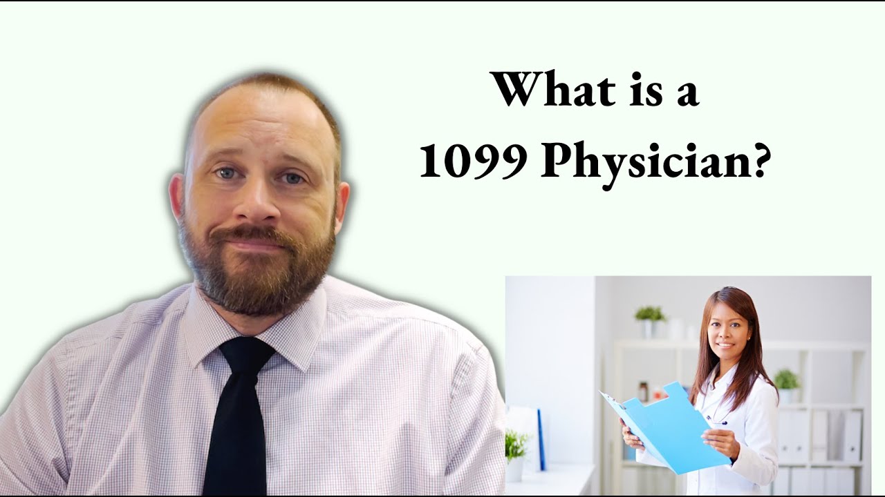 What is a 1099 Physician?