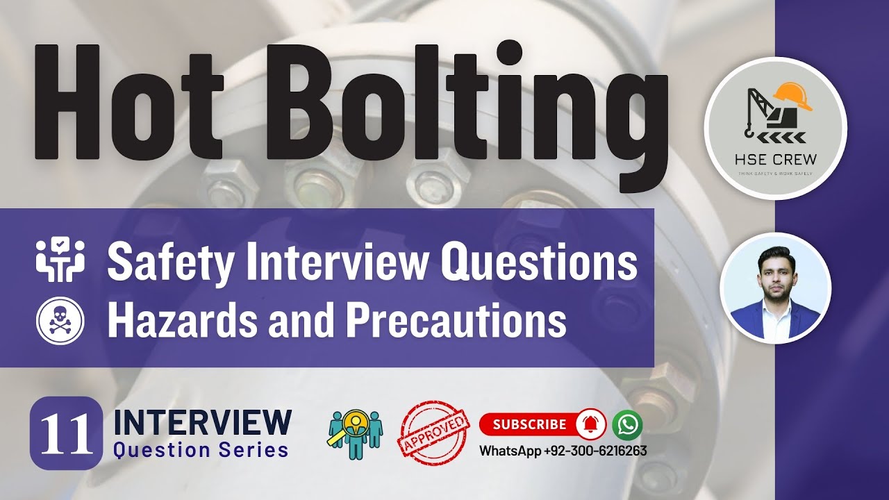 Hot Bolting | Pre Shutdown Activity | Hot Bolting Hazards and Controls