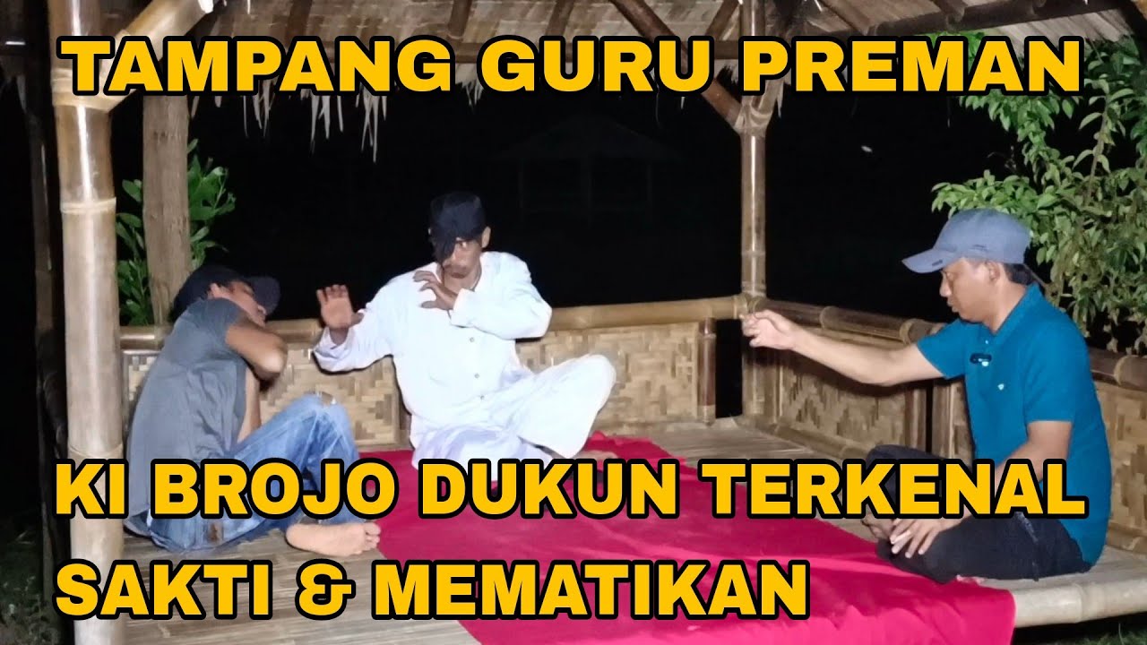 DATANGI GURU PREMAN KANTONG MACAN KIBROJO DUKUN SANTET SAKTI | dang rajo terbaru