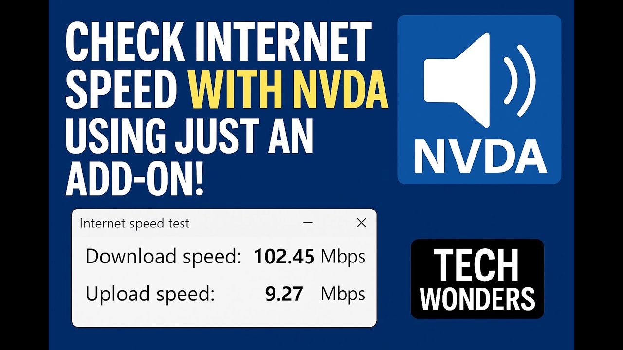 Check Internet Speed with NVDA Using Just an Add-on! By Tech Wonders!
