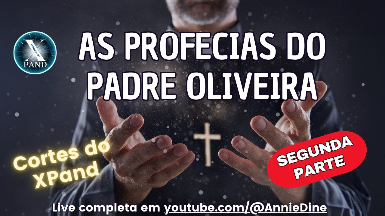 As profecias do Padre Oliveira