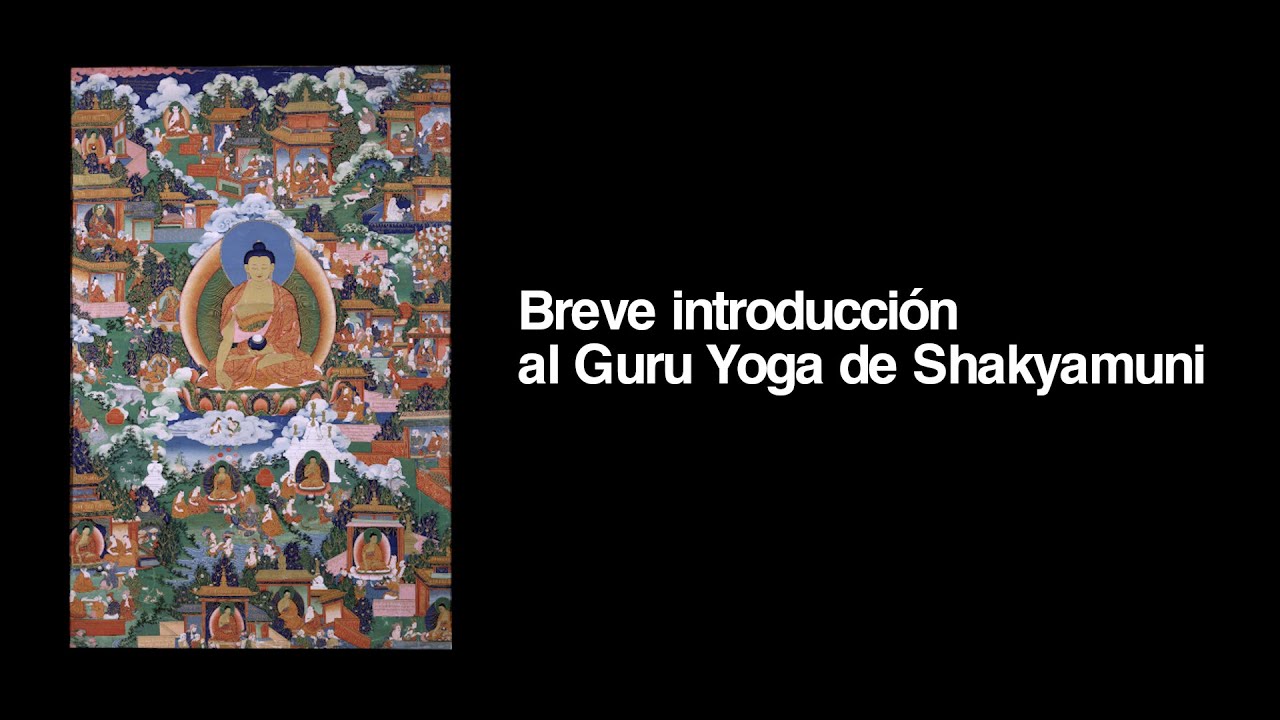 Breve introducción al Guru Yoga de Shakyamuni