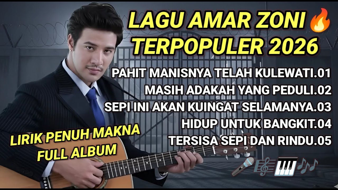 Album Terpopuler 2026 Amar Zoni Pahit Manisnya Telah Kulewati Lagu Sedih Lirik Penuh Perjalan Hidup
