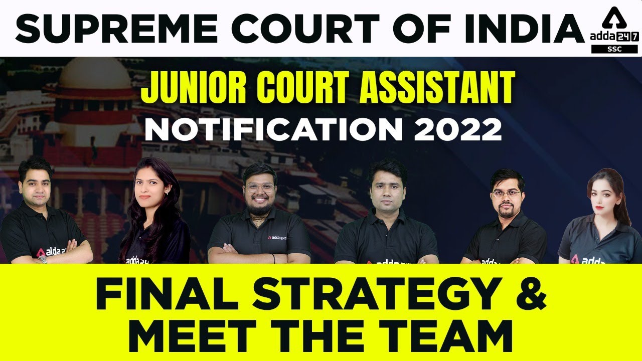 Supreme Court Junior Court Assistant | Notification 2022 | Final Strategy