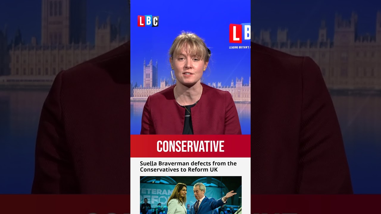 Braverman defection: ’She embodies everything that Reform don’t like’ | LBC