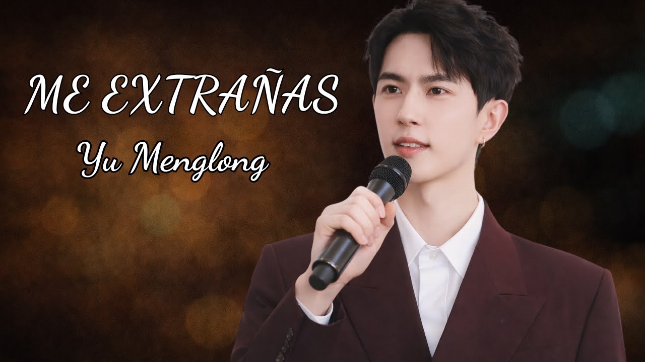 Yu Menglong – Me Extrañas Tanto Como Yo Te Extraño (Cover Triste y con el Corazón Roto)