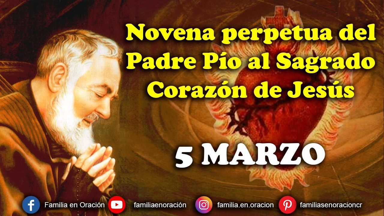 Novena perpetua del Padre Pío al Sagrado Corazón de Jesús - 05 Marzo 2026