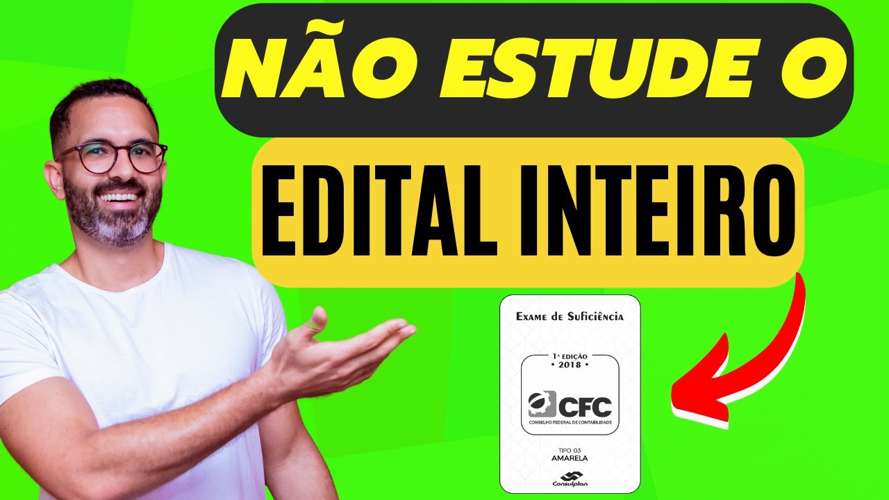 🚨 EDITAL CFC - N&Atilde;O ESTUDE esses Assuntos [ EXAME CRC 2024 ]