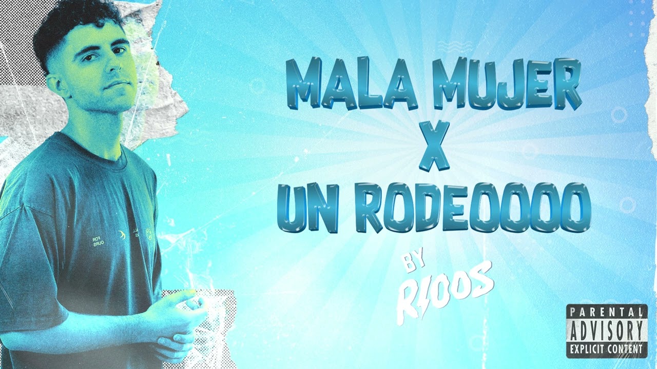 Mala Mujer x Un Rodeoooo (Jose Rioos Mix) C. Tangana, Rels B
