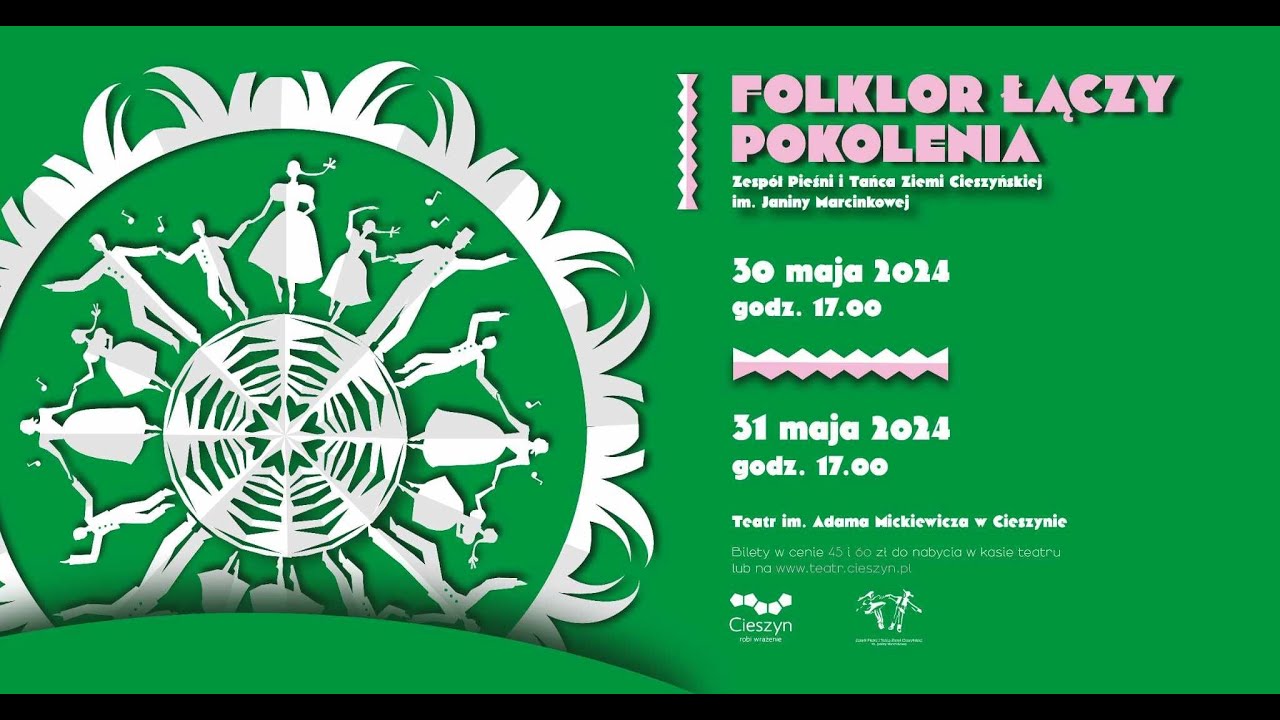 FOLKLOR ŁĄCZY POKOLENIA Koncert Zespołu Pieśni i Tańca Ziemi Cieszyńskiej.cz.II