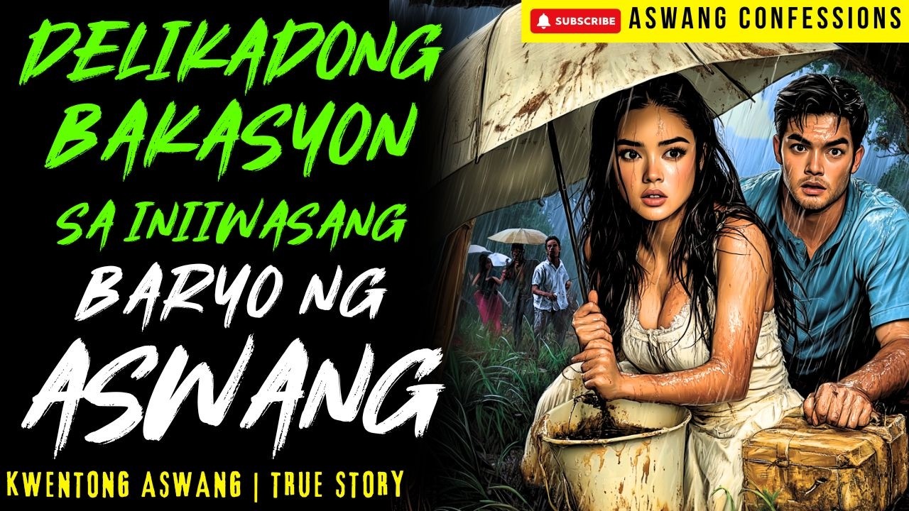 DELIKADONG BAKASYON SA INIIWASANG BARYO NG ASWANG I Kwentong Aswang I True Story