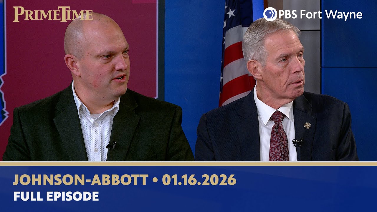 Indiana Legislative Update | Sen. Tyler Johnson and Rep. David Abbott | PrimeTime on PBS Fort Wayne