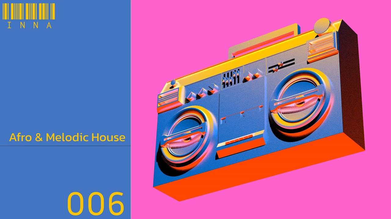 Inna New Home Set | Afro & Melodic House
