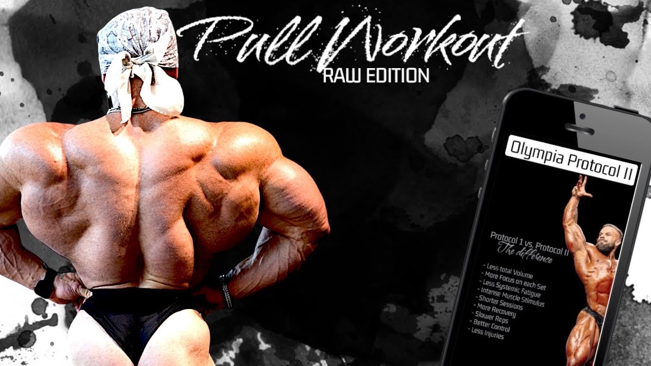 OLYMPIA PROTOCOL II / PULL WORKOUT - Science based Bodybuilding Plan