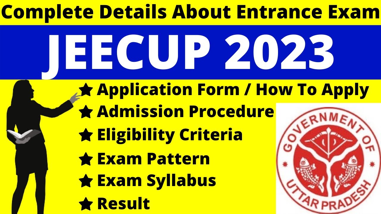 JEECUP 2023 Full Details: Notification, Date, Application, Syllabus, Pattern, Eligibility Admit Card