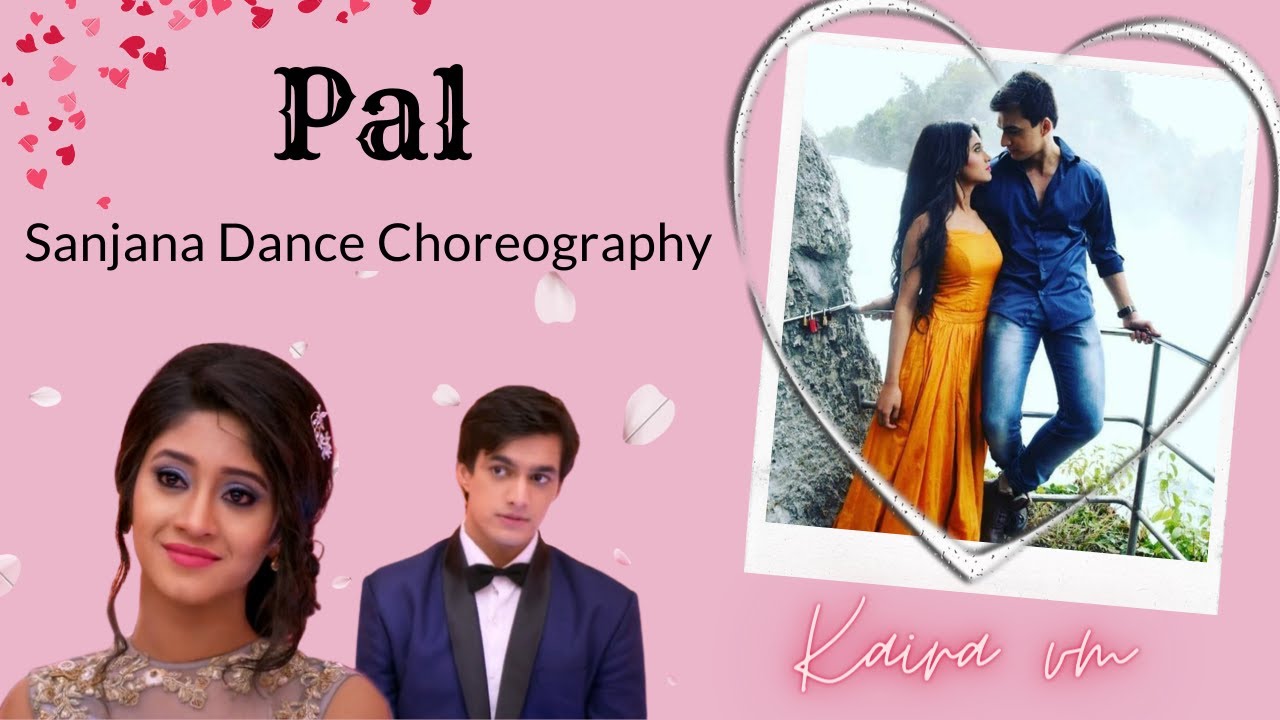 ●》Pal ek pal || Kaira vm || Sanjana Dance Choreography